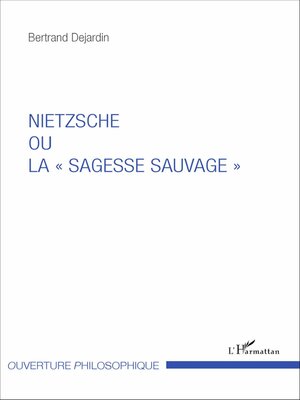 cover image of Nietzsche ou la sagesse sauvage